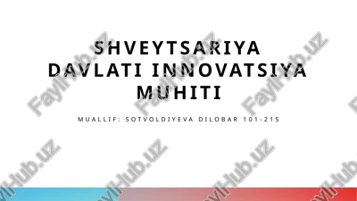shveytsariya innovatsiya muhitining tahlili — PPTX