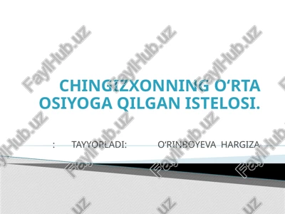 chingizxonning o‘rta osiyoga qilgan istelosi — PPTX