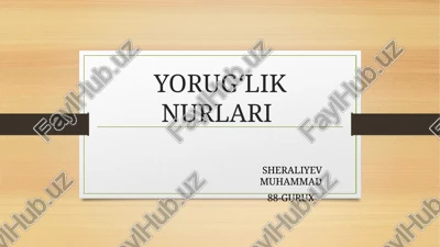nurlar va ularning ahamiyati — PPTX