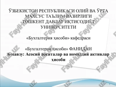 asosiy vositalarvanomoddiyaktivlarhisobi — PPTX