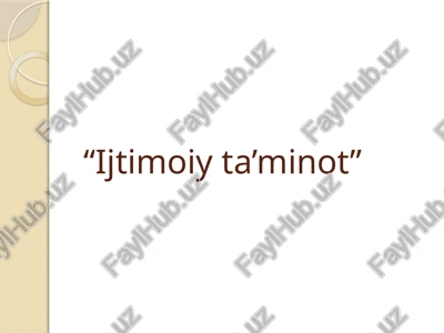 ijtimoiy ta’minot — PPTX