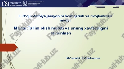 ta’limolish muhitiva unung xavfsizligini ta’minlash — PPTX