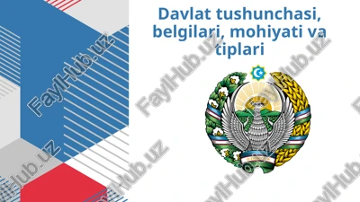 davlat tushunchasi, belgilari, mohiyati va tiplari — PPTX