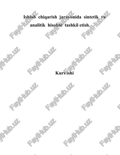 ishlab chiqarish jarayonida sintetik va analitik hisobni tashkil etish — DOC