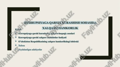 korrupsiyaga qarshi kurashish sohasida xalqaro hamkorlik — PPTX