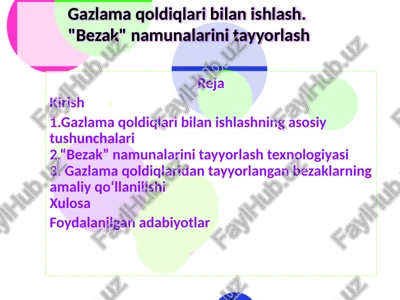 gazlama qoldiq laribilanishlash."bezak" namunalarini tayyorlash — PPTX