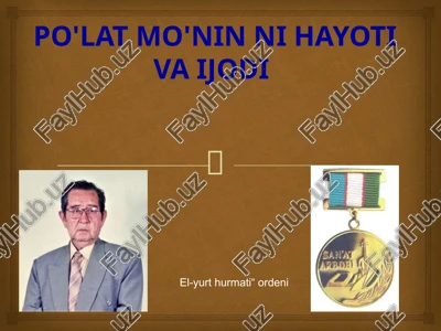 po'lat mo'ninni hayoti va ijodi — PPTX