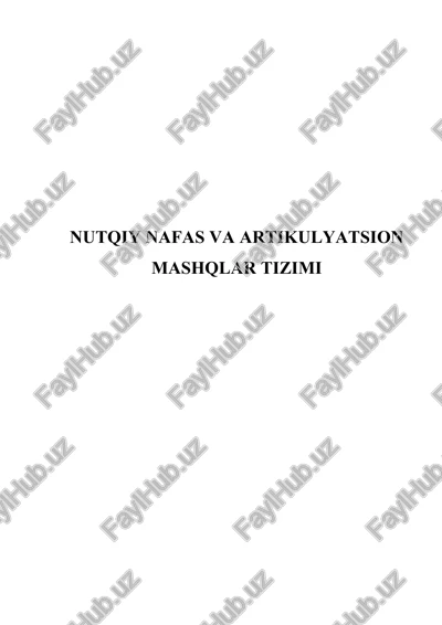 nutqiy nafas va artikulyatsion mashqlar tizimi — DOCX