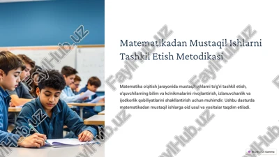 matematikadan mustaqil ishlarni tashkil etish metodikasi — PPTX