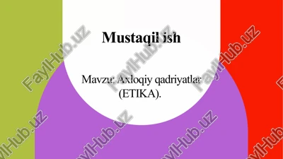 axloqiy qadriyatlar (etika) — PPTX
