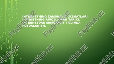 internetning zamonaviy xizmatlari — PPTX
