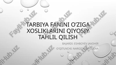 tarbiyafaninio’zigaxosliklariniqiyosiytahlilqilish — PPTX