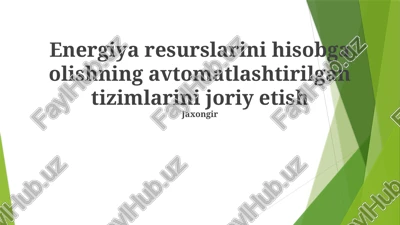 avtomatlashtirilgan energiya resurslarini boshqarish tizimlari — PPTX