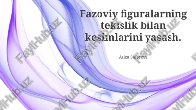 fazoviylar va kesmalar — PPTX