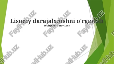 lisoniy darajalanishni o'rganish — PPTX