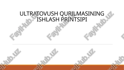 ultratovushqurilmasining ishlash printsipi — PPTX