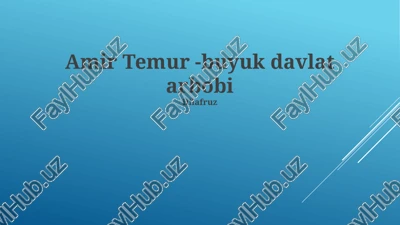 amir temur - buyuk davlat arbobi — PPTX