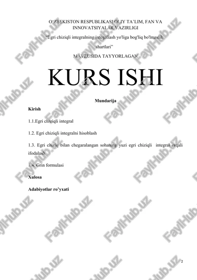 egri chiziqli integralning integallash yo'liga bog'liq bo'lmaslik shartlari — DOCX