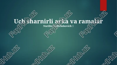 uch sharnirli arka va ramalar — PPTX