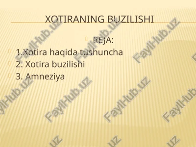 xotiraning buzilishi — PPTX