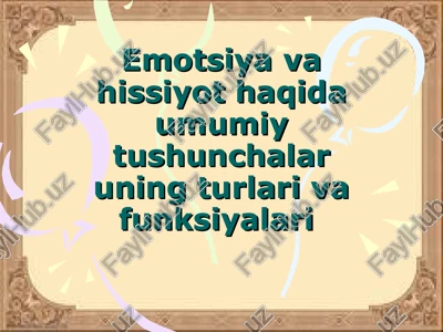 emotsiyalar va hissiyot — PPT