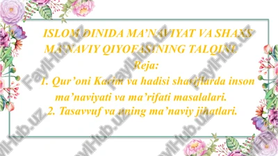 islom dinida ma’naviyat va shaxs ma’naviy qiyofasining talqini — PPTX
