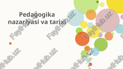 pedagogikanazariyasi va tarixi — PPTX