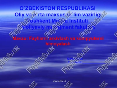 fayllarni arxivlash va kompyuterni himoyalash — PPT