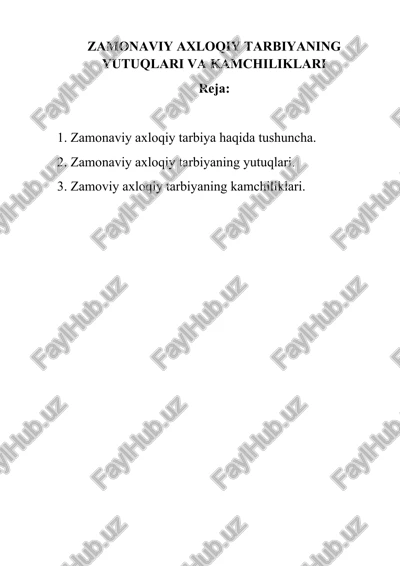 zamonaviy axloqiy tarbiyaning yutuqlari va kamchiliklari — DOCX