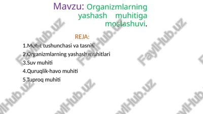 organizmlarning yashash muhitiga moslashuvi — PPTX