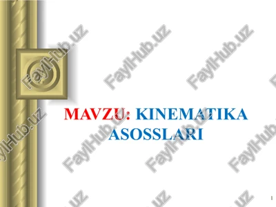kinematika asosslari — PPT