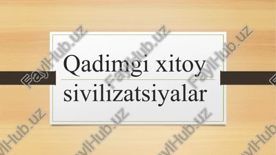 qadimgi xitoy sivilizatsiyalari — PPTX