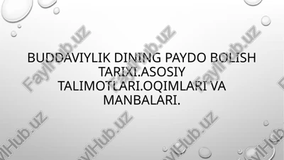 buddaviylikning paydo bo'lish tarixi — PPTX