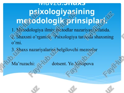 shaxs psixologiyasining metodologik prinsiplari — PPT