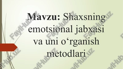 shaxsning emotsional jabxasini o'rganish metodlari — PPTX