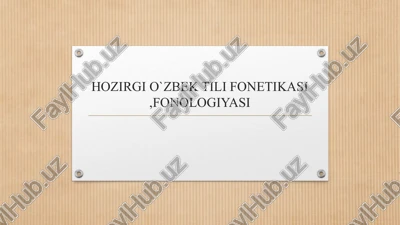 o`zbek tili fonetikasi, fonologiyasi — PPTX