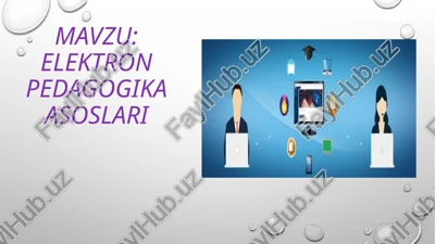 elektronpedagogika asoslari — PPTX