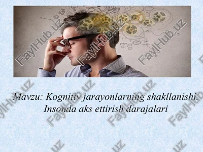 kognitiv jarayonlarning shakllanishi — PPTX
