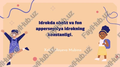 obekt va fon appersepsiyaning konstanligi — PPTX