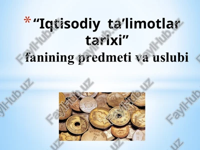 iqtisodiy ta’limotlar tarixi — PPTX