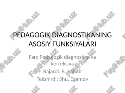 pedagogik diagnostikaning asosiy funksiyalari — PPTX