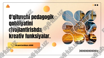 kreativ funksiyalar va pedagogik qobiliyatlar — PPTX