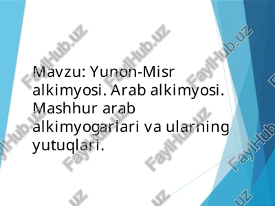 yunon-misr alkimyosi va arab alkimyosi — PPTX
