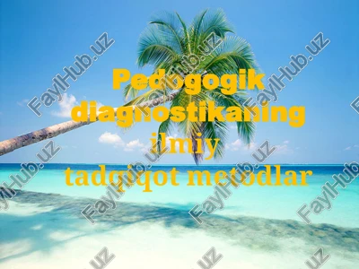 pedogogikdiagnostikaning ilmiy tadqiqot metodlar — PPTX