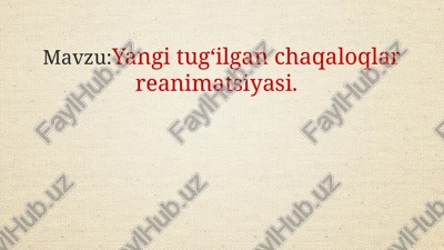 yangi tug‘ilgan chaqaloqlar reanimatsiyasi. muddatidan oldin tug’ilgan bola — PPTX