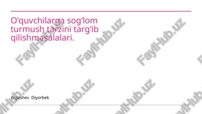 sogʻlom turmush tarzini targʻib qilish — PPTX