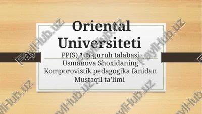 komporovistik pedagogika fanidan mustaqil ta'lim — PPTX