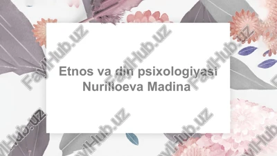 etnosvadinpsixologiyasi — PPTX