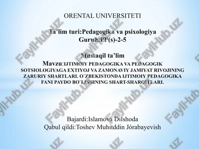 ijtimoiy pedagogika va pedagogik sotsiologiyaga extiyoj va zamonaviy jamiyat rivojining zaruriy shartlari — PPTX