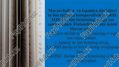 italiyava ispaniya davlatlari ta`lim tizimiga komparativistik tahlil — PPTX